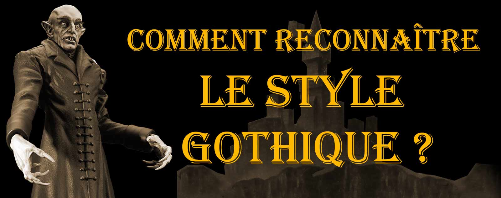 Comment reconnaître le Style Gothique ?