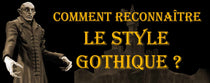 Comment reconnaître le Style Gothique ?