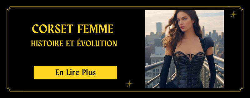 Corset Femme : histoire et évolution