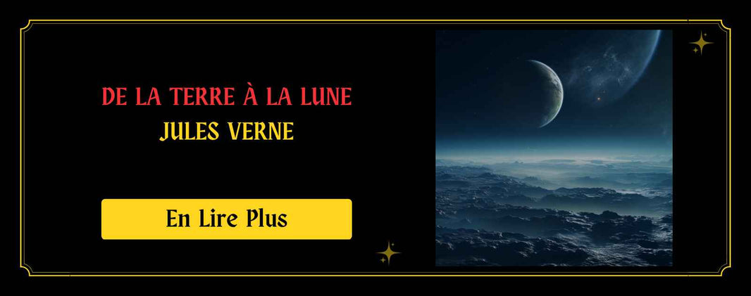 De la Terre à la Lune par Jules Verne  Un Voyage ExtraordinaireDe la Terre à la Lune par Jules Verne  Un Voyage Extraordinaire