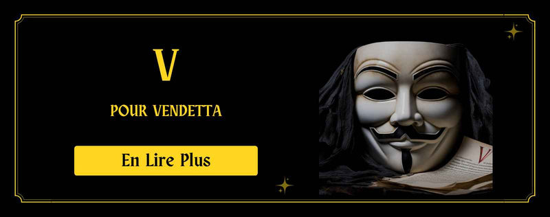 Découvrez V pour Vendetta: Un Cri de Liberté