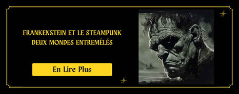 Frankenstein et le Steampunk : Deux Mondes Entremêlés