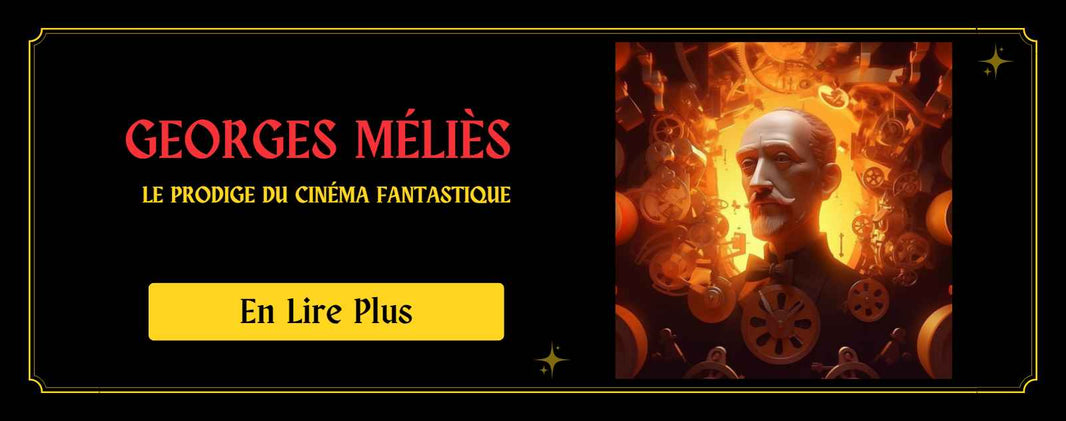 Georges Méliès  le prodige du cinéma fantastique