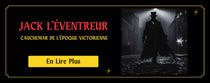 Jack l'éventreur, le cauchemar de l' époque victorienne