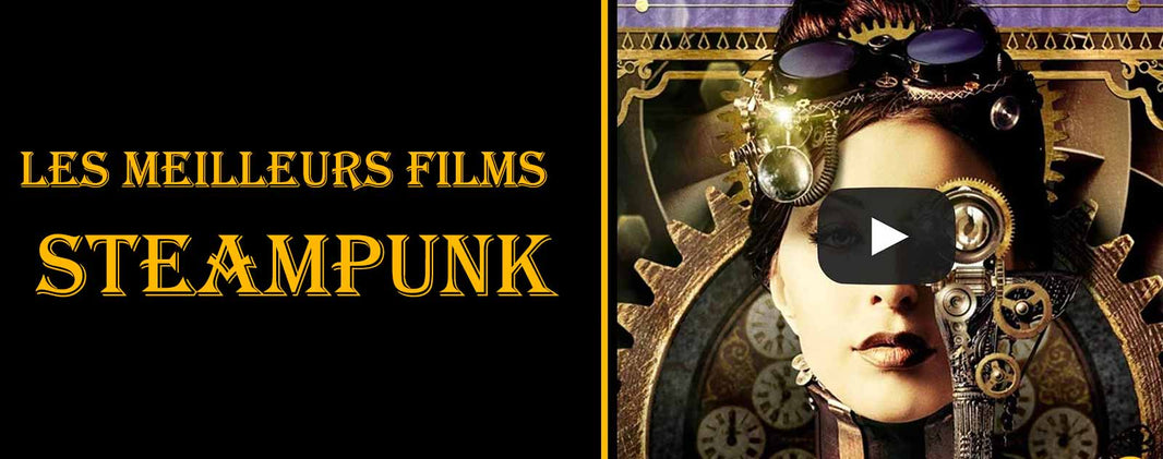 Le Top 20 des films Steampunk à voir absolument